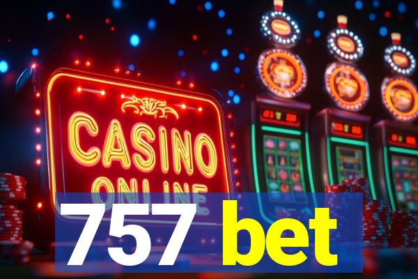 757 bet